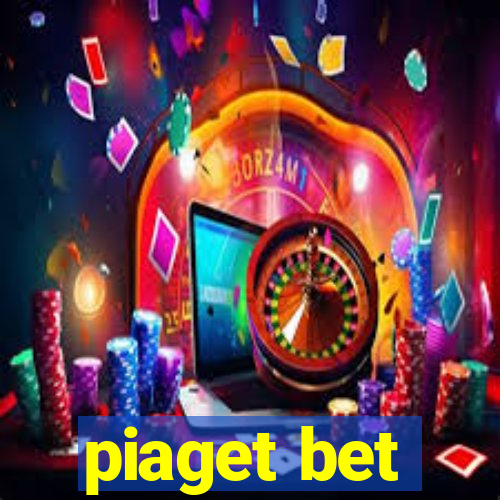 piaget bet